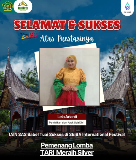 Mahasiswi PIAUD IAIN SAS Babel Raih Silver Award pada SEIBA International Festival 2024 di Padang